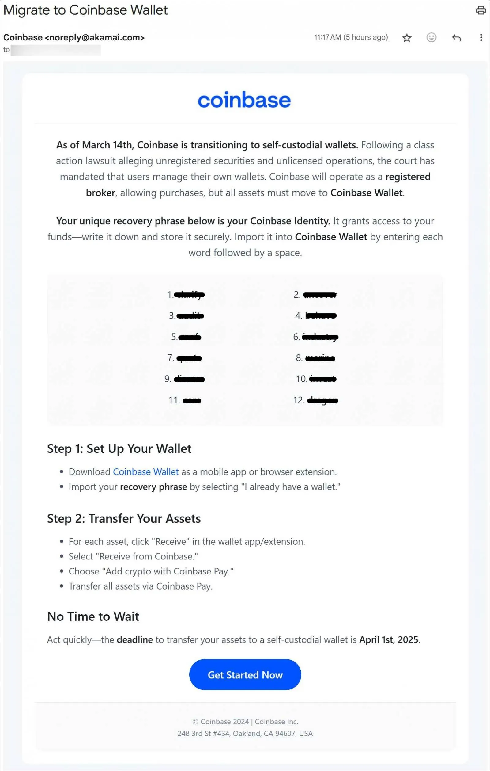 Hacking of mailing lists spreads fake Wallet seed phrases 13 9:29 am May 17, 2025 Hacking of mailing lists spreads fake Wallet seed phrases A phishing email purporting to be from Coinbase.